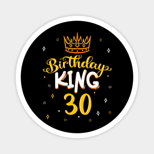 Birthday King 30 Royal Theme Bday Party Celebration 30Th Magnet